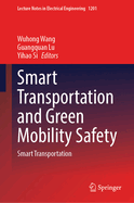 Smart Transportation and Green Mobility Safety: Smart Transportation