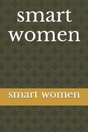 smart women: smart women