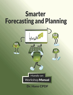 Smarter Forecasting and Planning: CPDF Workshop Manual