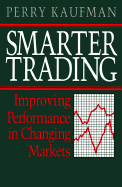 Smarter Trading: Improving Performance in Changing Markets