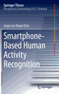 Smartphone-Based Human Activity Recognition