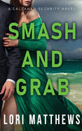Smash and Grab: Action-Paction Thrilling Romantic Suspense