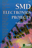 Smd Electronics Projects - Davidson, Homer L, and Homer, Davidson