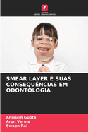 Smear Layer E Suas Consequ?ncias Em Odontologia