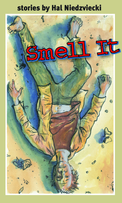 Smell It - Niedzviecki, Hal