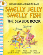 Smelly Jelly Smelly Fish - Rosen M