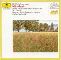Smetana: M Vlast - Boston Symphony Orchestra; Rafael Kubelik (conductor)