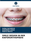 Smile Design in Der Kieferorthopdie