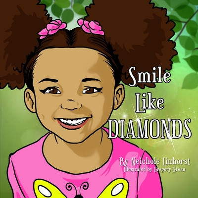 Smile Like Diamonds - Linhorst, Neichole
