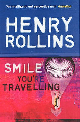 Smile, You're Travelling - Rollins, Henry