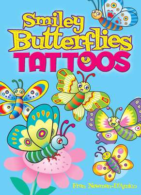 Smiley Butterflies Tattoos (Dover Tattoos) - Newman-D'Amico, Fran; Tattoos