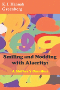 Smiling and Nodding with Alacrity: A Mother's Omnibus