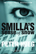 Smilla's Sense of Snow - Hoeg, Peter