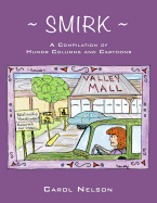 Smirk: A Compilation of Humor Columns & Cartoons