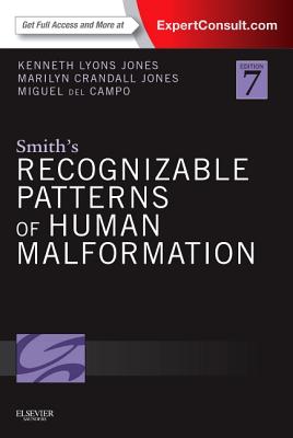 Smith's Recognizable Patterns of Human Malformation: Expert Consult - Online and Print - Jones, Kenneth Lyons, and Jones, Marilyn Crandall, MD, and del Campo, Miguel, MD, PhD