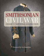 Smithsonian Civil War: Inside the National Collection