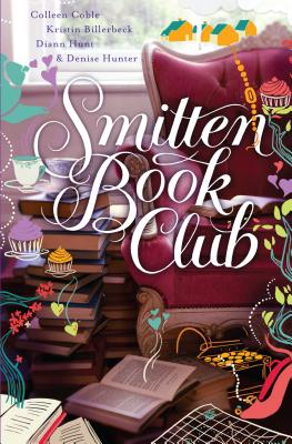 Smitten Book Club - Coble, Colleen, and Billerbeck, Kristin, and Hunter, Denise