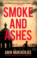Smoke and Ashes: 'A brilliantly conceived murder mystery' C.J. Sansom