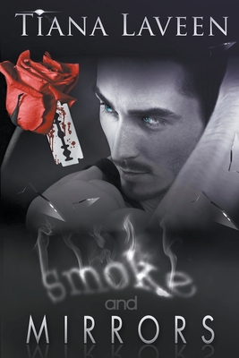 Smoke and Mirrors - Laveen, Tiana