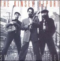 Smoke and Steel - The Kinsey Report