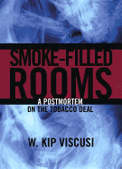 Smoke Filled Rooms: A Postmortem on the Tobacco Deal