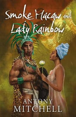 Smoke Macaw and Lady Rainbow - Mitchell, Antony