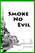 Smoke No Evil