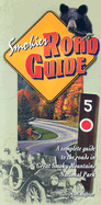 Smokies Road Guide: A Complete Guide to the Roads of Great Smoky Mountains National Park - DeLaughter, Jerry