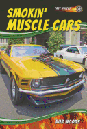 Smokin' Muscle Cars