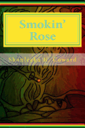 Smokin' Rose: Cafe Ola Sweet victory