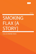 Smoking Flax [A Story]