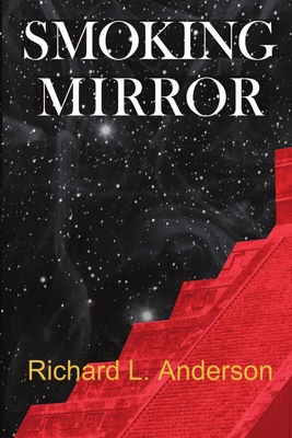 Smoking Mirror - Anderson, Richard L.
