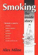 Smoking: The Inside Story