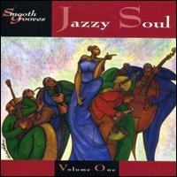 Smooth Grooves: Jazzy Soul, Vol. 1 - Various Artists