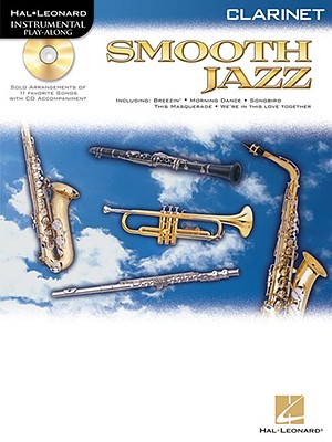 Smooth Jazz: For Clarinet - Hal Leonard Corp (Creator)