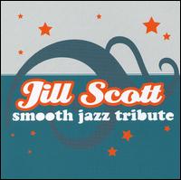 Smooth Jazz Tribute to Jill Scott - Various Artists
