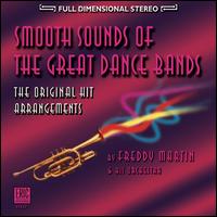Smooth Sounds of the Great Dance Bands - Freddy Martin & His Orchestra