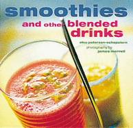 Smoothies and Other Blended Drinks