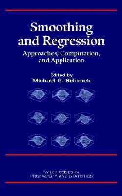 Smoothing and Regression: Approaches, Computation, and Application - Schimek, Michael G (Editor)