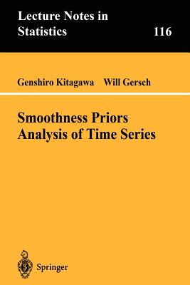 Smoothness Priors Analysis of Time Series - Kitagawa, Genshiro, and Gersch, Will