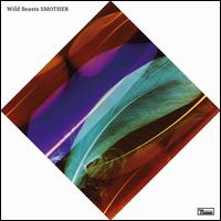 Smother - Wild Beasts