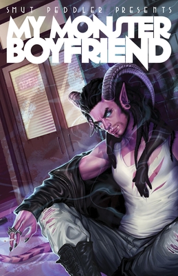 Smut Peddler Presents: My Monster Boyfriend - Trotman, C Spike (Editor), and Simone, Gail (Contributions by), and Fink, Jess (Contributions by)