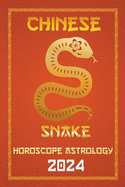 Snake Chinese Horoscope 2024