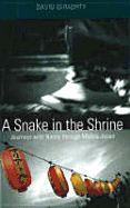 Snake in the Shrine: Journeys with Nobby Through Middle Japan