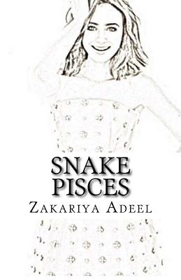 Snake Pisces: The Combined Astrology Series - Adeel, Zakariya