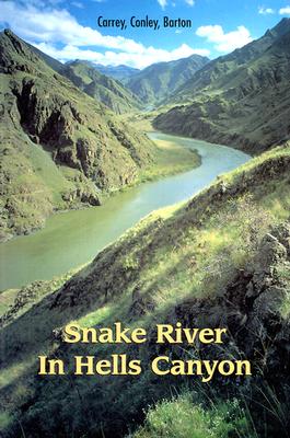 Snake River of Hells Canyon - Carrey, Johnny, and Carrey, John, and Conley, Cort