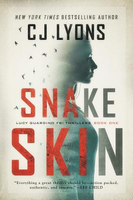 Snake Skin: a Lucy Guardino FBI Thriller - Lyons, Cj