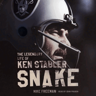 Snake: The Legendary Life of Ken Stabler