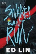 Snakes Can't Run