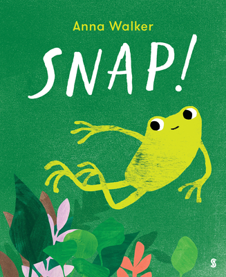 Snap! - Walker, Anna